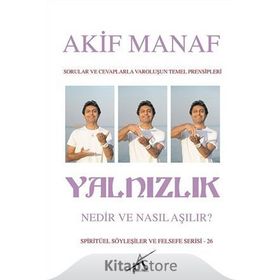 Yalnızlık Nedir Nasıl Aşılır - Akif Manaf