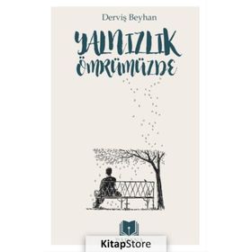 Yalnızlık Ömrümüzde - Derviş Beyhan