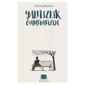 Yalnızlık Ömrümüzde - Derviş Beyhan