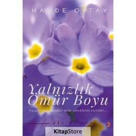 Yalnızlık Ömür Boyu - Hande Ortay