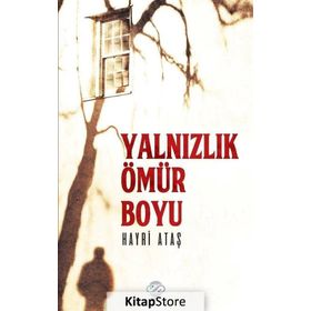 Yalnızlık Ömür Boyu - Hayri Ataş