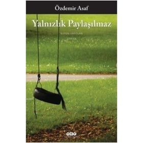 Yalnızlık Paylaşılmaz - halit ozdemir asaf