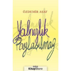 Yalnızlık Paylaşılmaz - halit ozdemir asaf