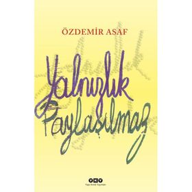 Yalnızlık Paylaşılmaz - halit ozdemir asaf