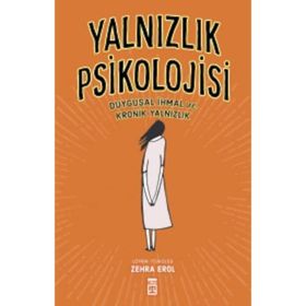 Yalnızlık Psikolojisi - Zehra Erol