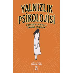 Yalnızlık Psikolojisi - Zehra Erol