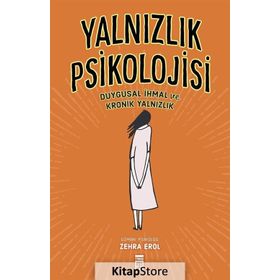Yalnızlık Psikolojisi - Zehra Erol