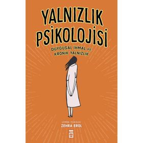 Yalnızlık Psikolojisi - Zehra Erol