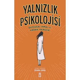 Yalnızlık Psikolojisi - Zehra Erol