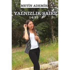 Yalnızlık Şairi 14-33 - Metin Ademir