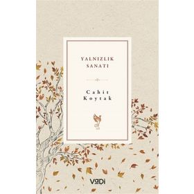 Yalnızlık Sanatı - Cahit Koytak