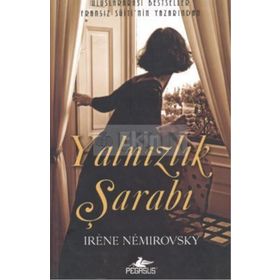 YALNIZLIK ŞARABI - IRENE NEMIROROVSKY