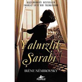YALNIZLIK ŞARABI - IRENE NEMIROROVSKY