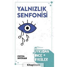 Yalnızlık Senfonisi - Feyza Doyran
