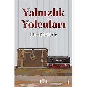 Yalnızlık Yolcuları