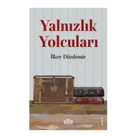 Yalnızlık Yolcuları
