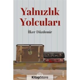 Yalnızlık Yolcuları