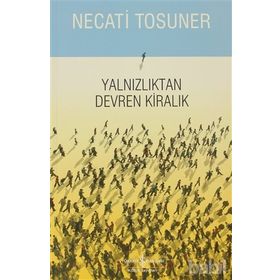 YALNIZLIKTAN DEVREN KİRALIK - NECATI TOSUNER
