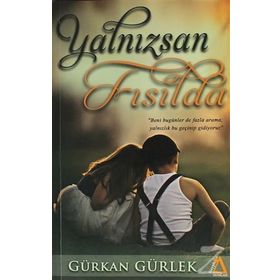 Yalnızsan Fısılda - Gürkan Gürlek