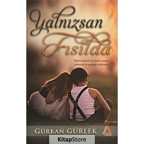 Yalnızsan Fısılda - Gürkan Gürlek