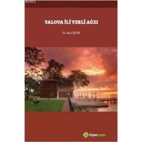 Yalova İli Yerli Ağzı - Anıl Çelik