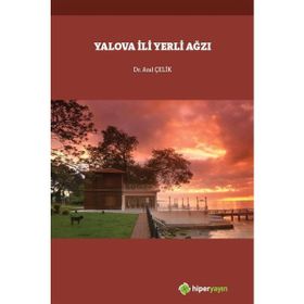 Yalova İli Yerli Ağzı - Anıl Çelik