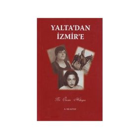 YALTA'DAN İZMIR'E - GENEL