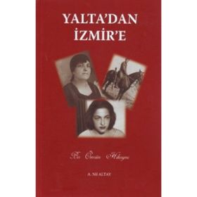 YALTA'DAN İZMIR'E - GENEL