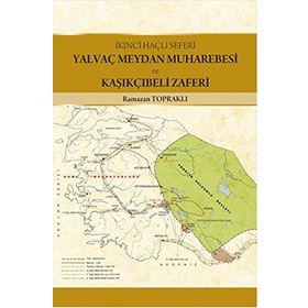 Yalvaç Meydan Muharebesi ve Kaşıkçıbeli Zaferi - Ramazan Topraklı