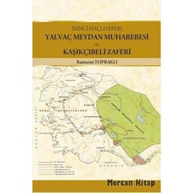 Yalvaç Meydan Muharebesi ve Kaşıkçıbeli Zaferi - Ramazan Topraklı