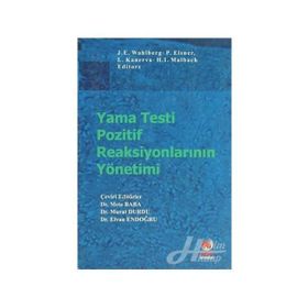 YAMA TESTI POZITIF REAKSİYONLARININ YÖNETİMİ - METE BABA