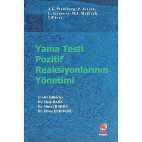 YAMA TESTI POZITIF REAKSİYONLARININ YÖNETİMİ - METE BABA