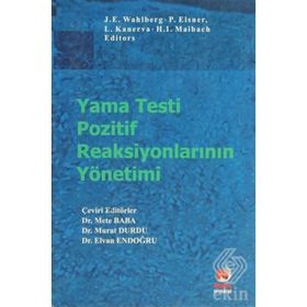 YAMA TESTI POZITIF REAKSİYONLARININ YÖNETİMİ - METE BABA