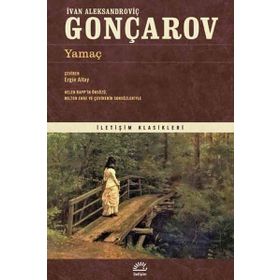 Yamaç -İvan Aleksandroviç Gonçarov