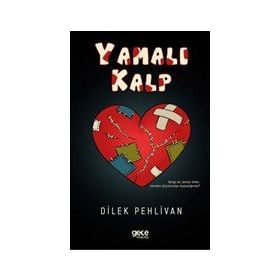 Yamalı Kalp - Dilek Pehlivan