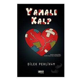 Yamalı Kalp - Dilek Pehlivan