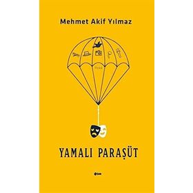 Yamalı Paraşüt Mehmet Akif Yılmaz