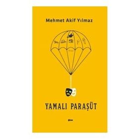 Yamalı Paraşüt Mehmet Akif Yılmaz