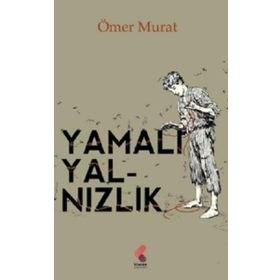 Yamalı Yalnızlık - Ömer Murat