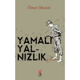 Yamalı Yalnızlık - Ömer Murat