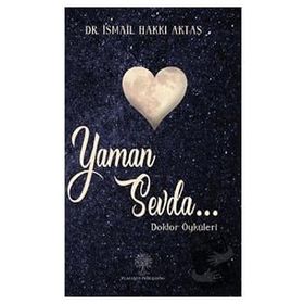 Yaman Sevda - Doktor Öyküleri - İsmail Hakkı Aktaş