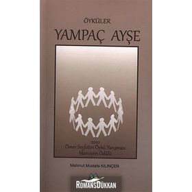 YAMPAÇ AYŞE - MAHMUT MUSTAFA KILINÇER
