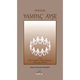 YAMPAÇ AYŞE - MAHMUT MUSTAFA KILINÇER
