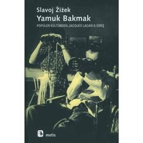 YAMUK BAKMAK - SLAVOJ ZIZEK