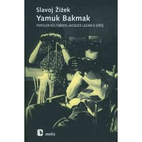 YAMUK BAKMAK - SLAVOJ ZIZEK