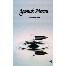 Yamuk Mermi - Muharrem Yakın