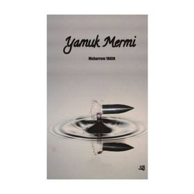 Yamuk Mermi - Muharrem Yakın