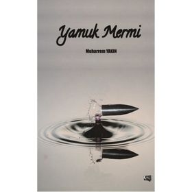 Yamuk Mermi - Muharrem Yakın