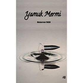 Yamuk Mermi - Muharrem Yakın