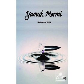Yamuk Mermi - Muharrem Yakın